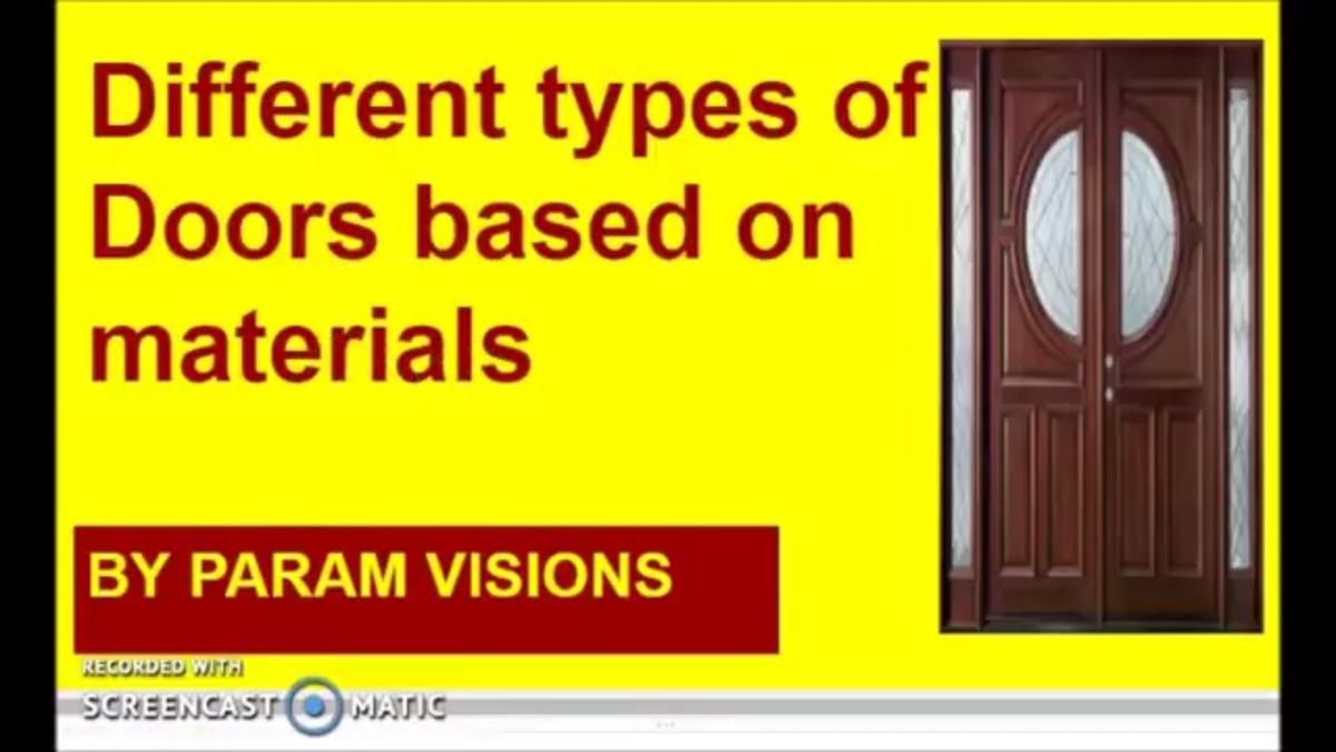 Different types of doors./Doors made of different materials./Type of